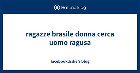 donna cerca uomo ragusa